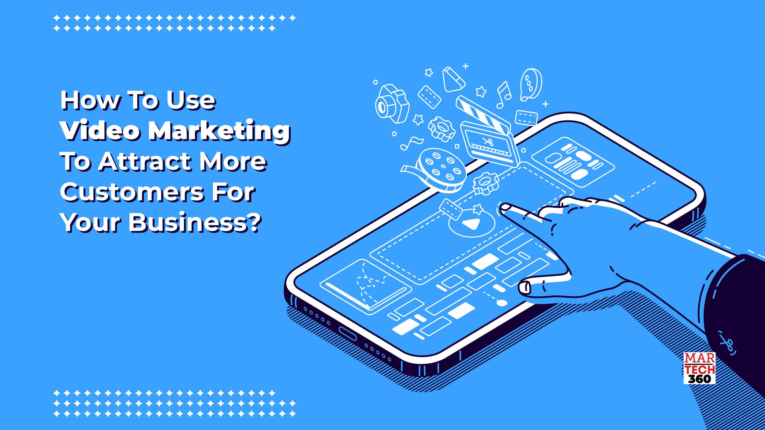 How To Use Video Marketing To Attract More Customers For Your Business?