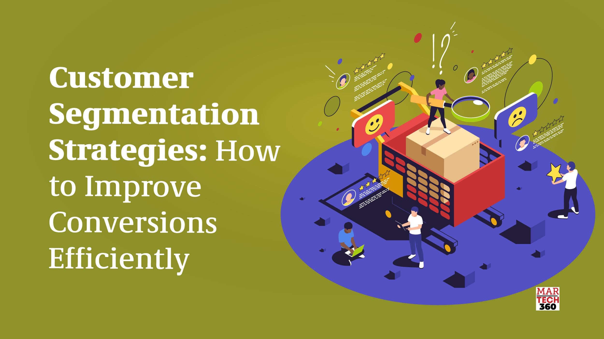 Customer Segmentation Strategies: How to Improve Conversions Efficiently