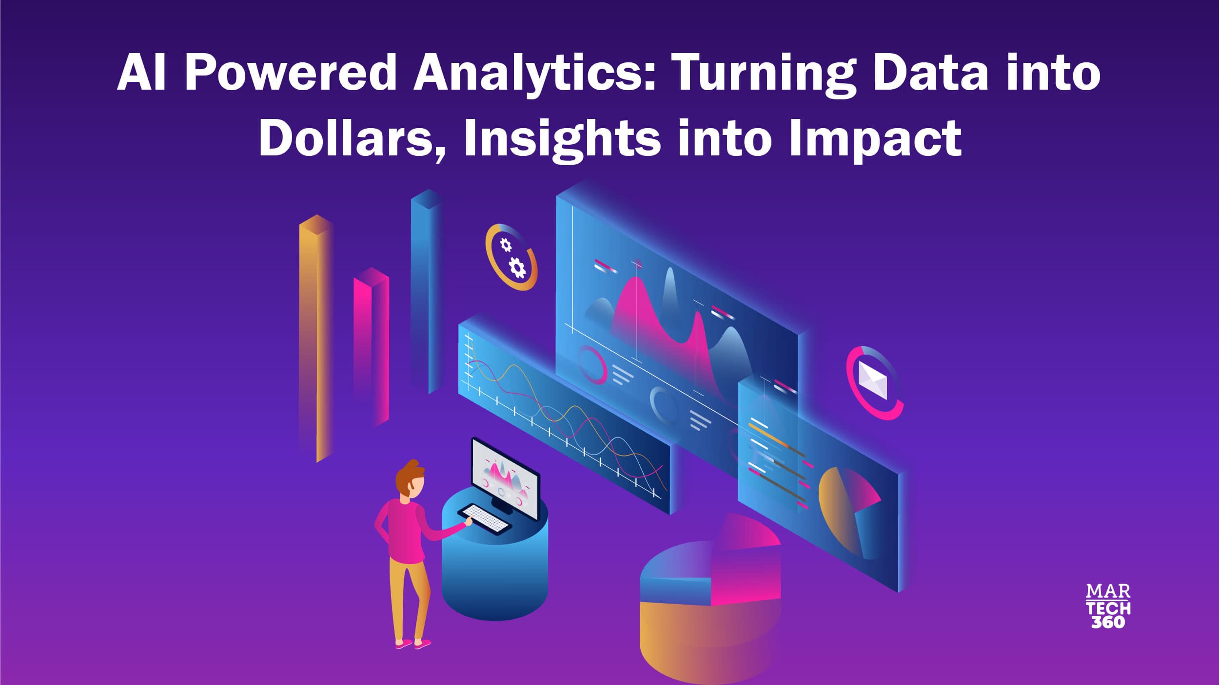 AI Powered Analytics: Turning Data into Dollars, Insights into Impact