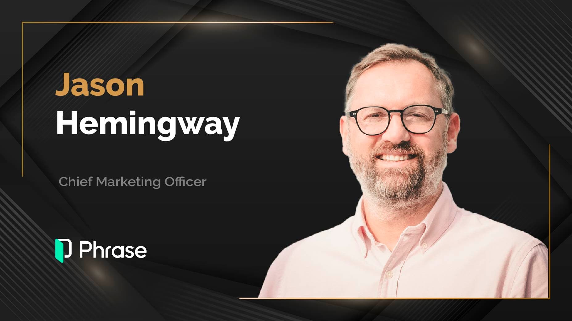 MarTech360 Interview with Jason Hemingway, Chief Marketing Officer at Phrase