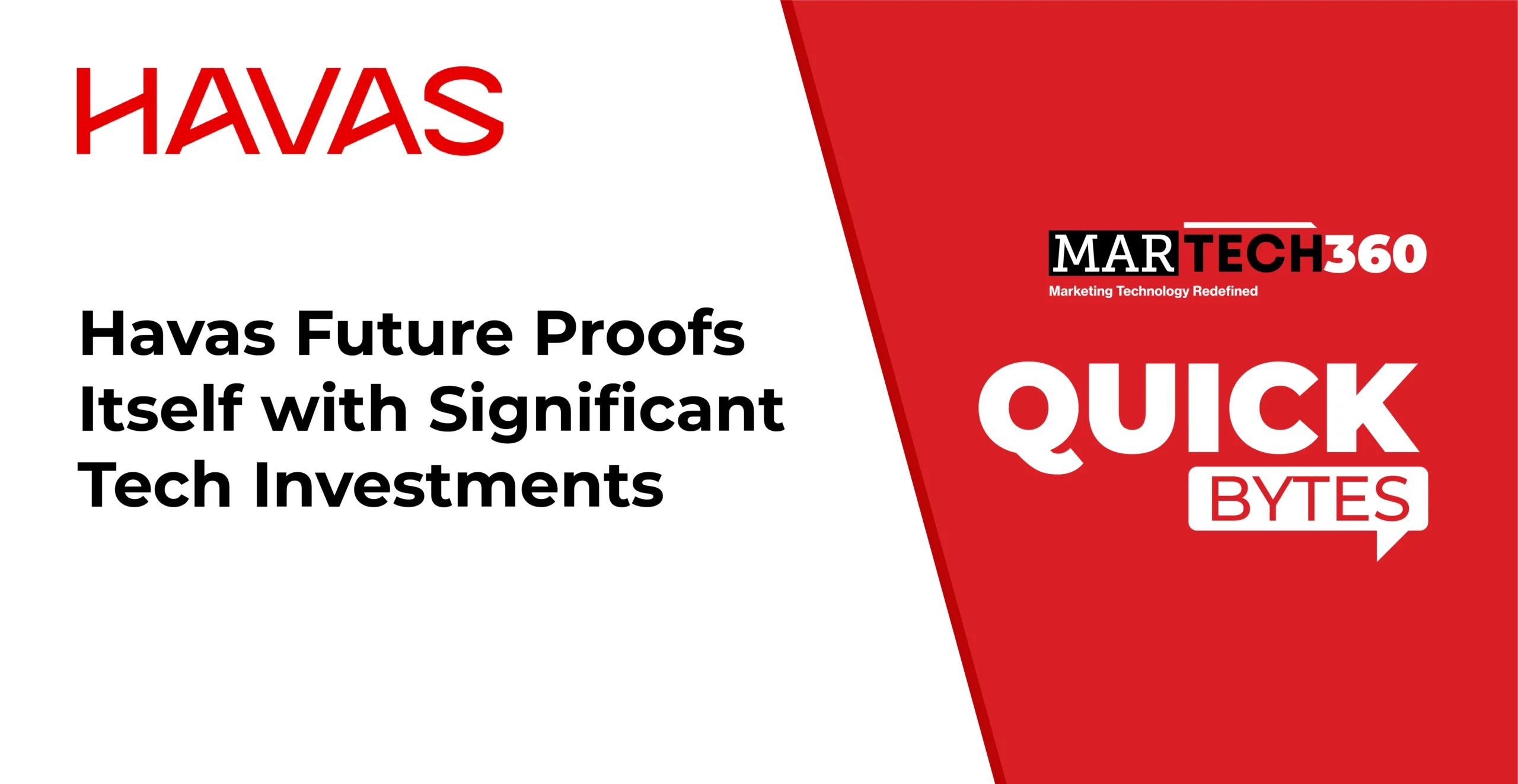 Havas Future Proofs Itself with Significant Tech Investments