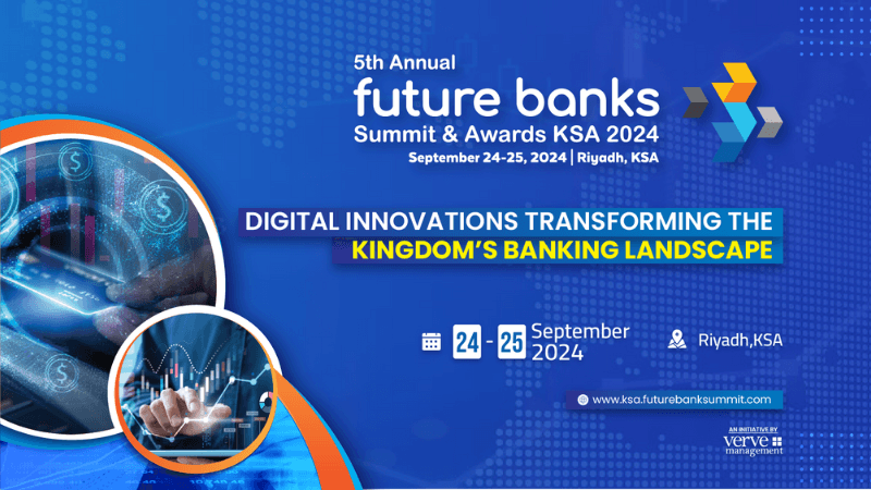5th Annual Future Bank Summit & Awards KSA 2024: Pioneering the Future of Banking and Financial Technology