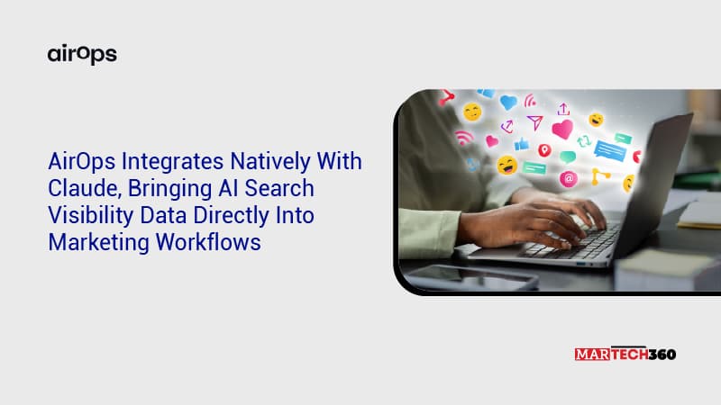 AirOps Integrates Natively With Claude, Bringing AI Search Visibility Data Directly Into Marketing Workflows
