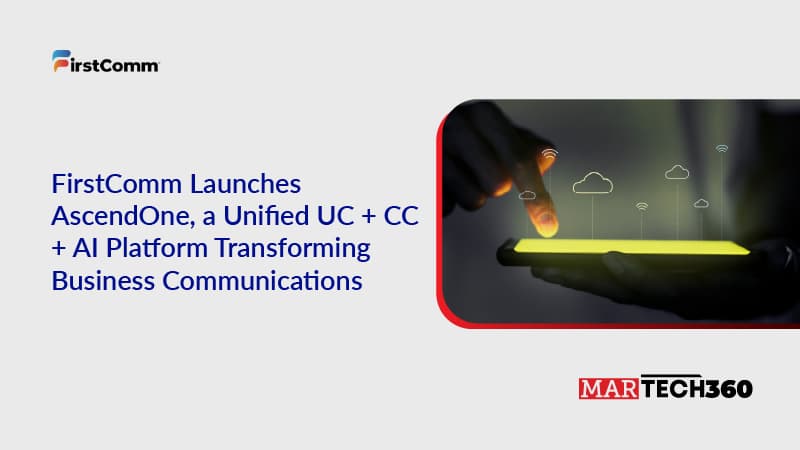 FirstComm Launches AscendOne, a Unified UC + CC + AI Platform Transforming Business Communications