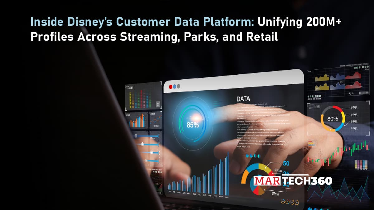 Inside Disney’s Customer Data Platform: Unifying 200M+ Profiles Across Streaming, Parks, and Retail