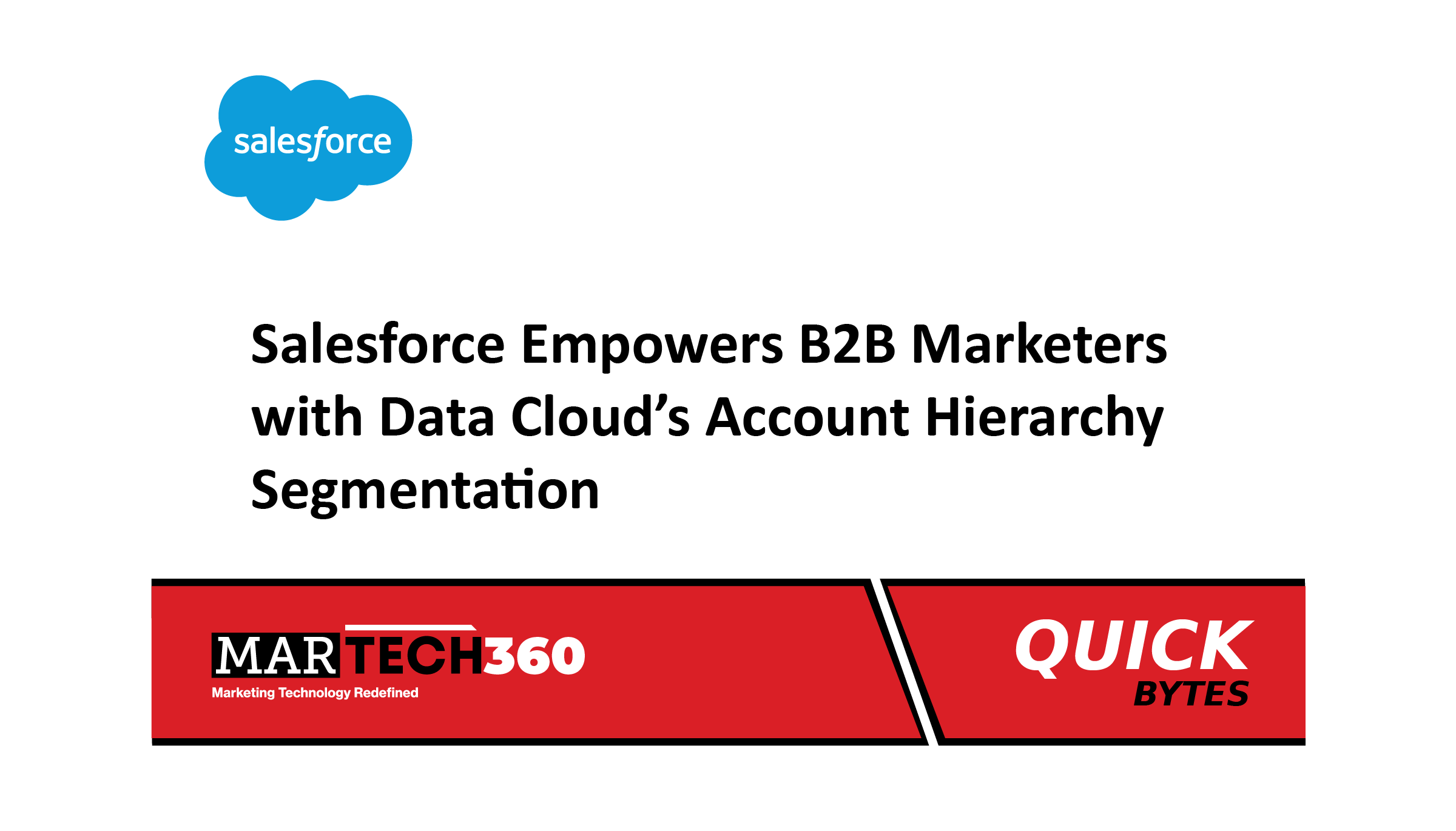 Salesforce Empowers B2B Marketers with Data Cloud’s Account Hierarchy Segmentation
