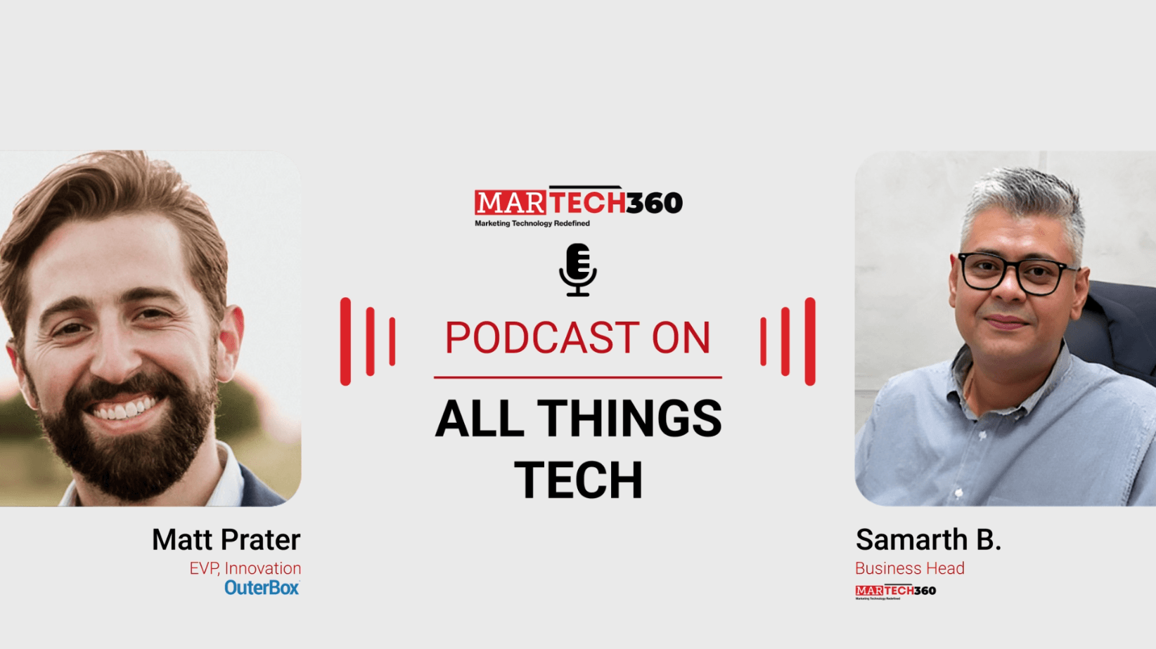 MarTech360 Podcast with Matt Prater, EVP of Innovation at OuterBox
