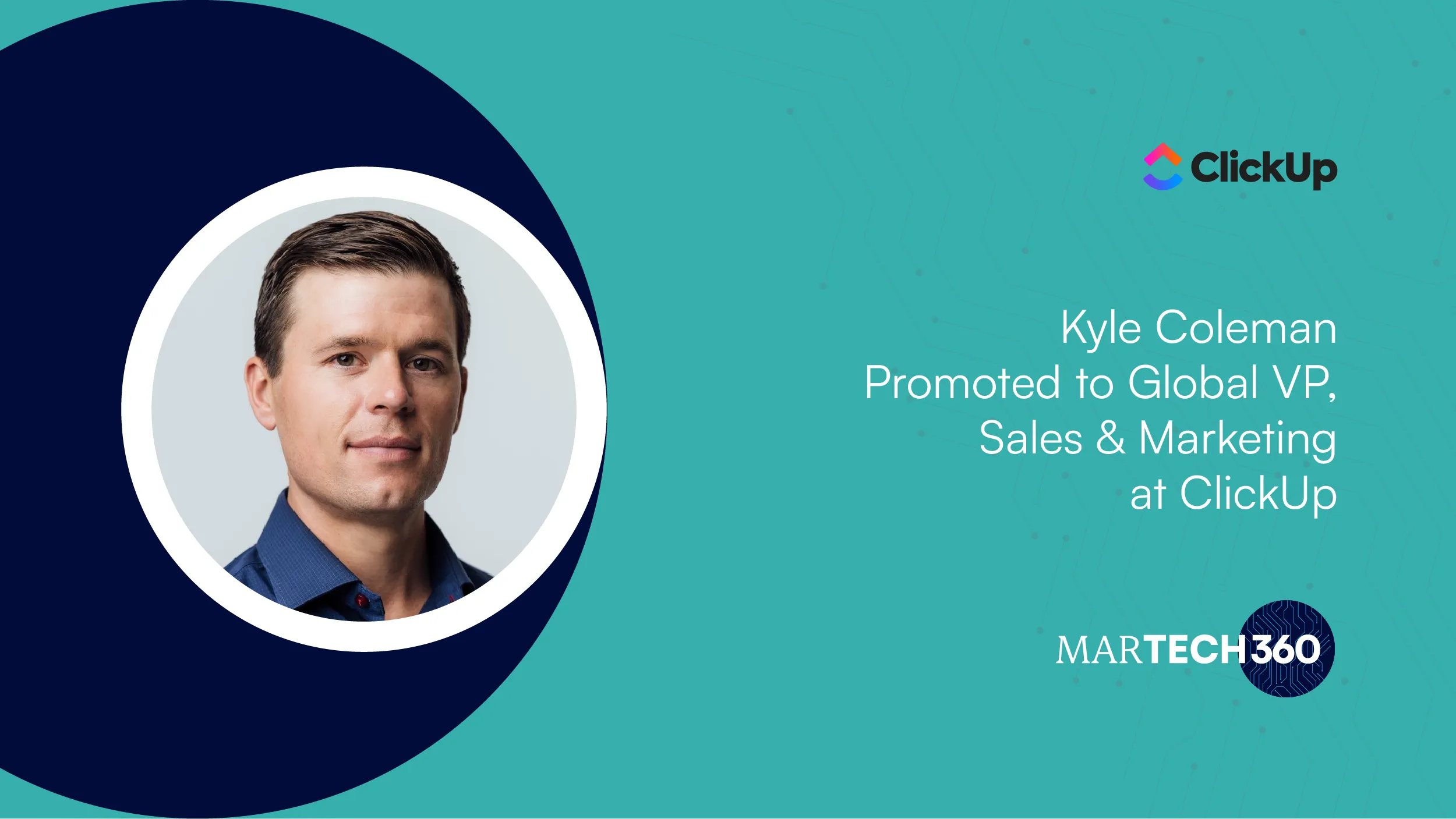 Kyle Coleman Promoted to Global VP, Sales & Marketing at ClickUp