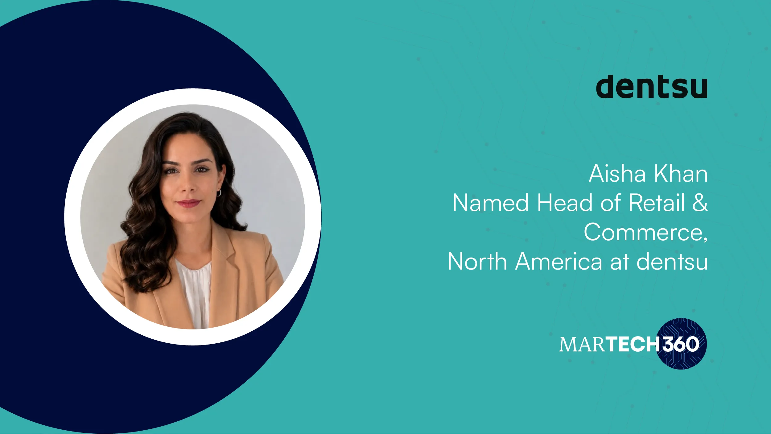 Aisha Khan Named Head of Retail & Commerce, North America at dentsu