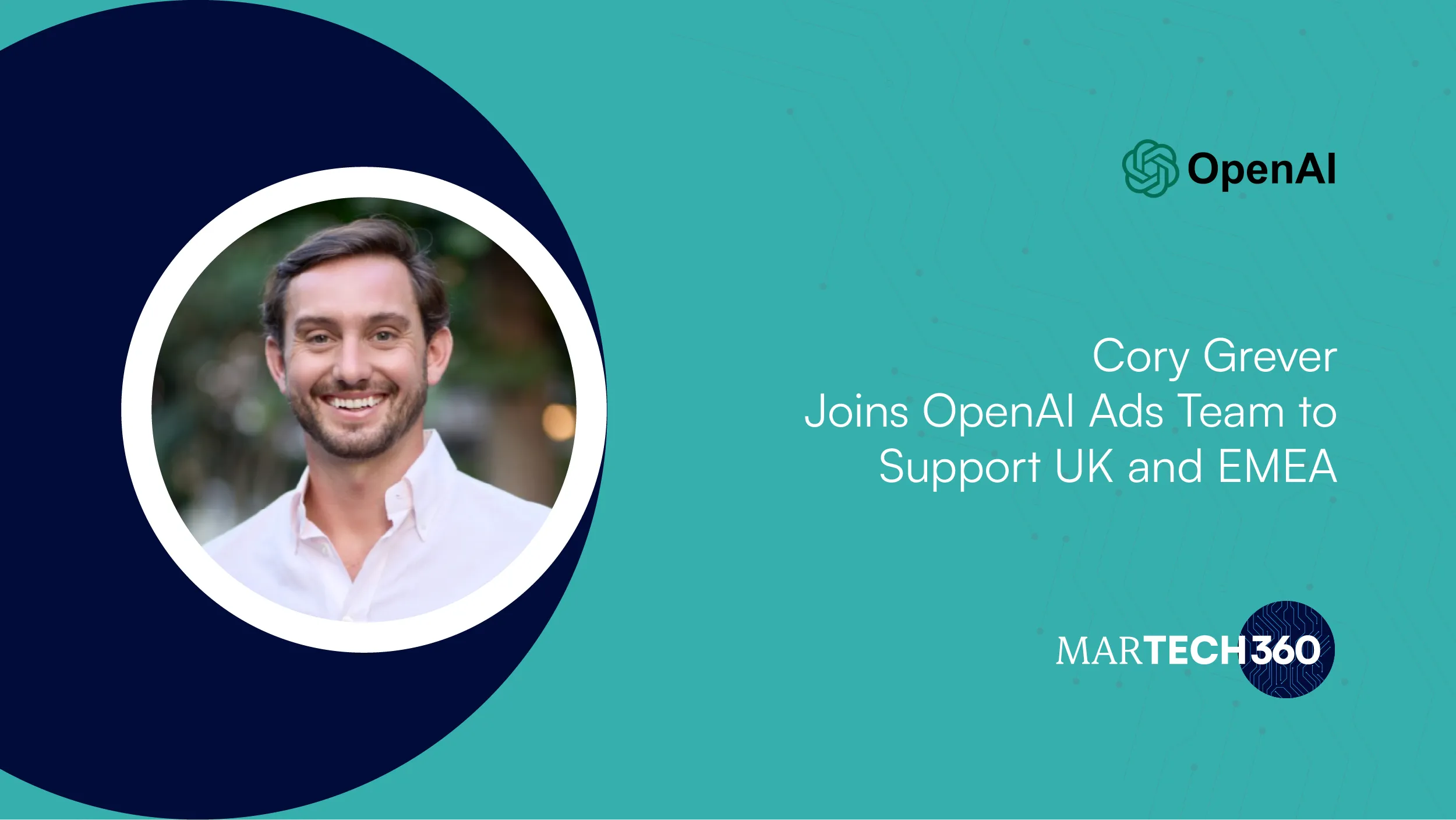 Cory Grever Joins OpenAI Ads Team to Support UK and EMEA