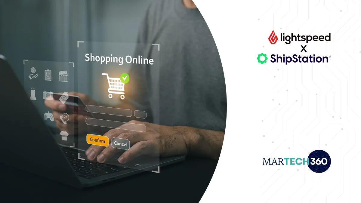 Lightspeed and ShipStation Partner to Unify In-Store and Online Fulfillment