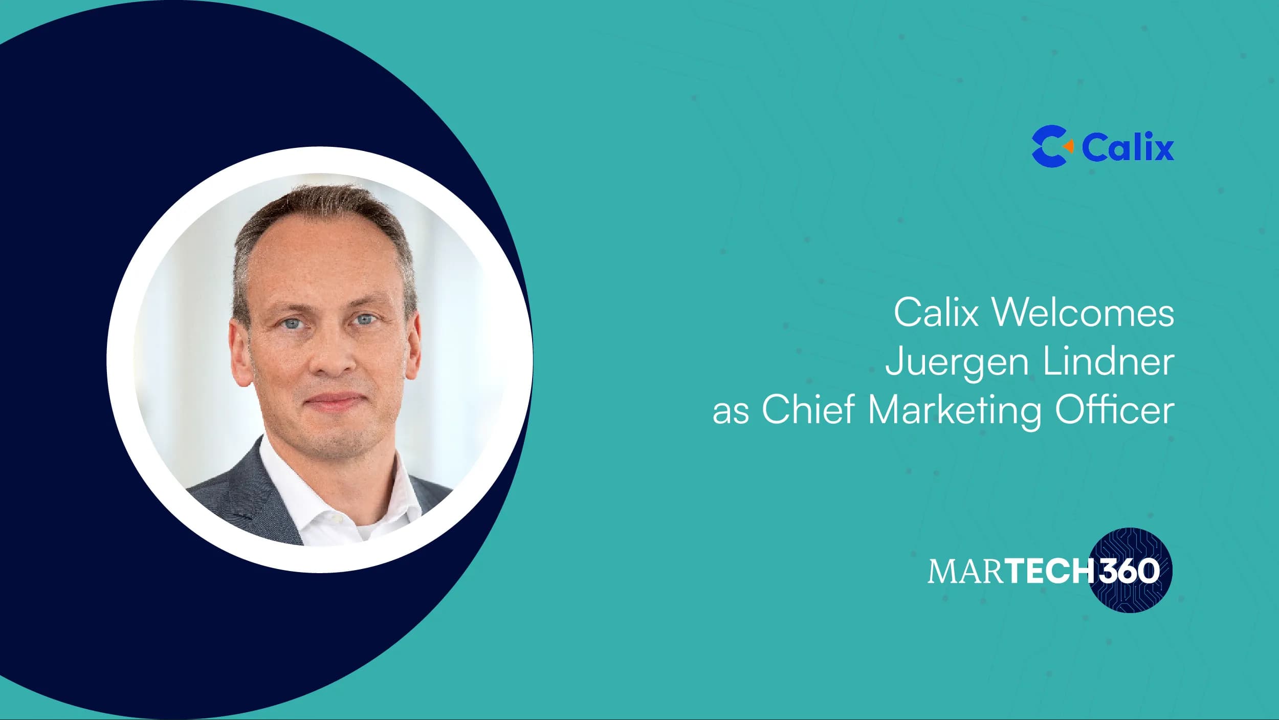 Calix Welcomes Juergen Lindner as Chief Marketing Officer