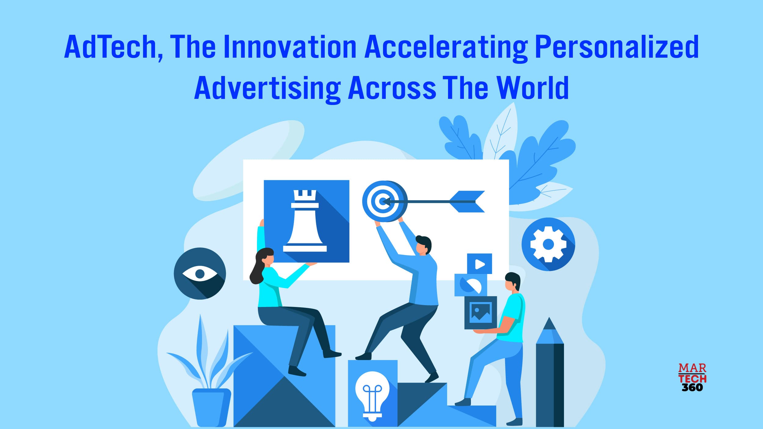 AdTech, the Innovation Accelerating Personalized Advertising Across the World