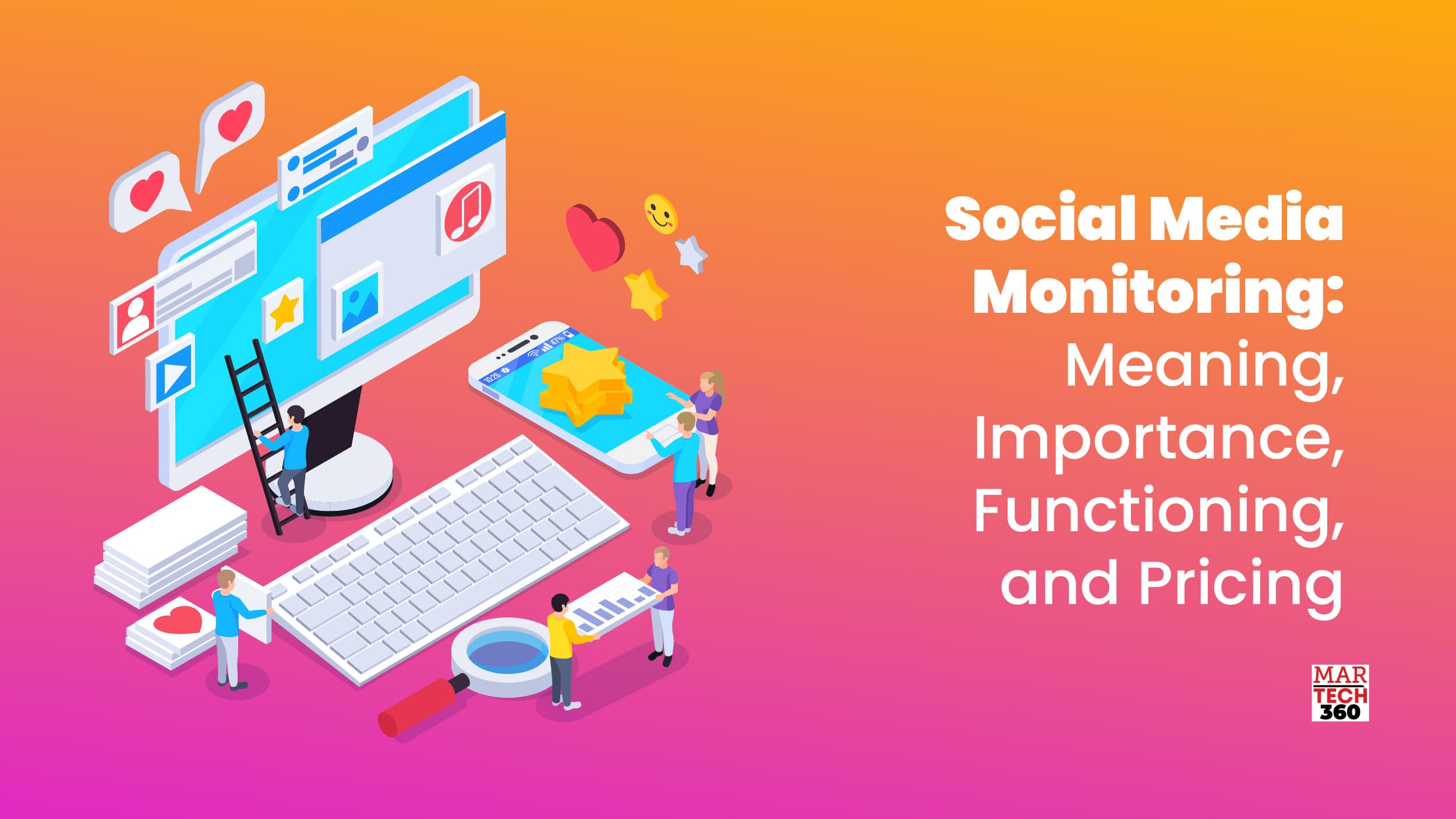 Social Media Monitoring: Meaning, Importance, Functioning, and Pricing