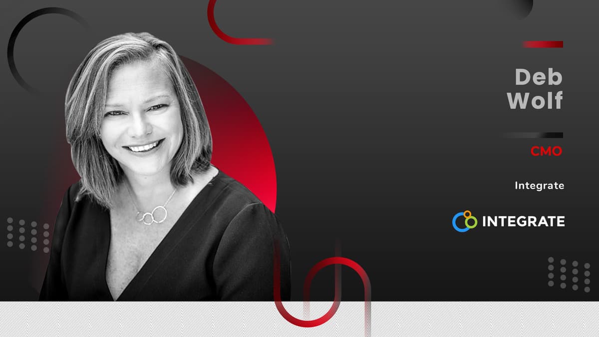 MarTech 360 Interview With Deb Wolf, Chief Marketing Officer at Integrate