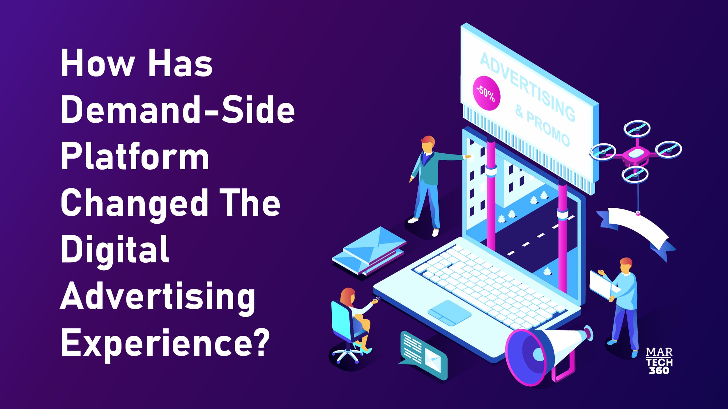 How Has Demand-Side Platform Changed The Digital Advertising Experience?