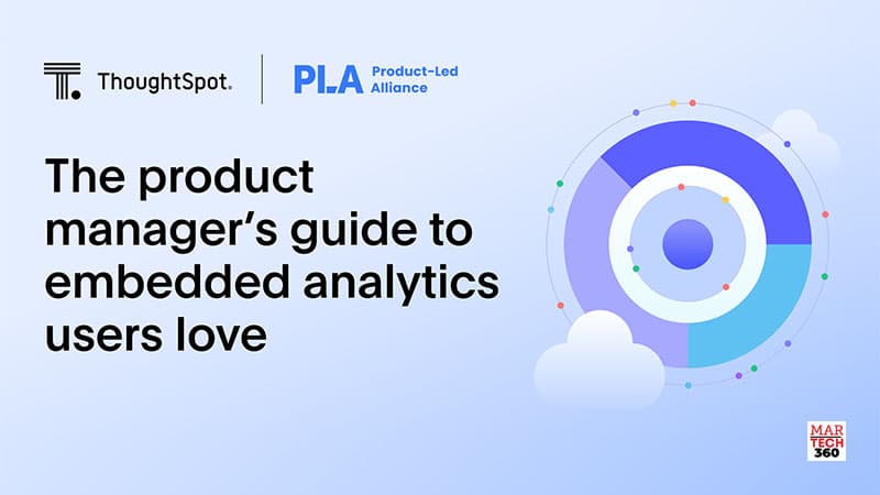 New Research Finds Companies That Embed Analytics With a Differentiated User Experience Increase Engagement and Revenue