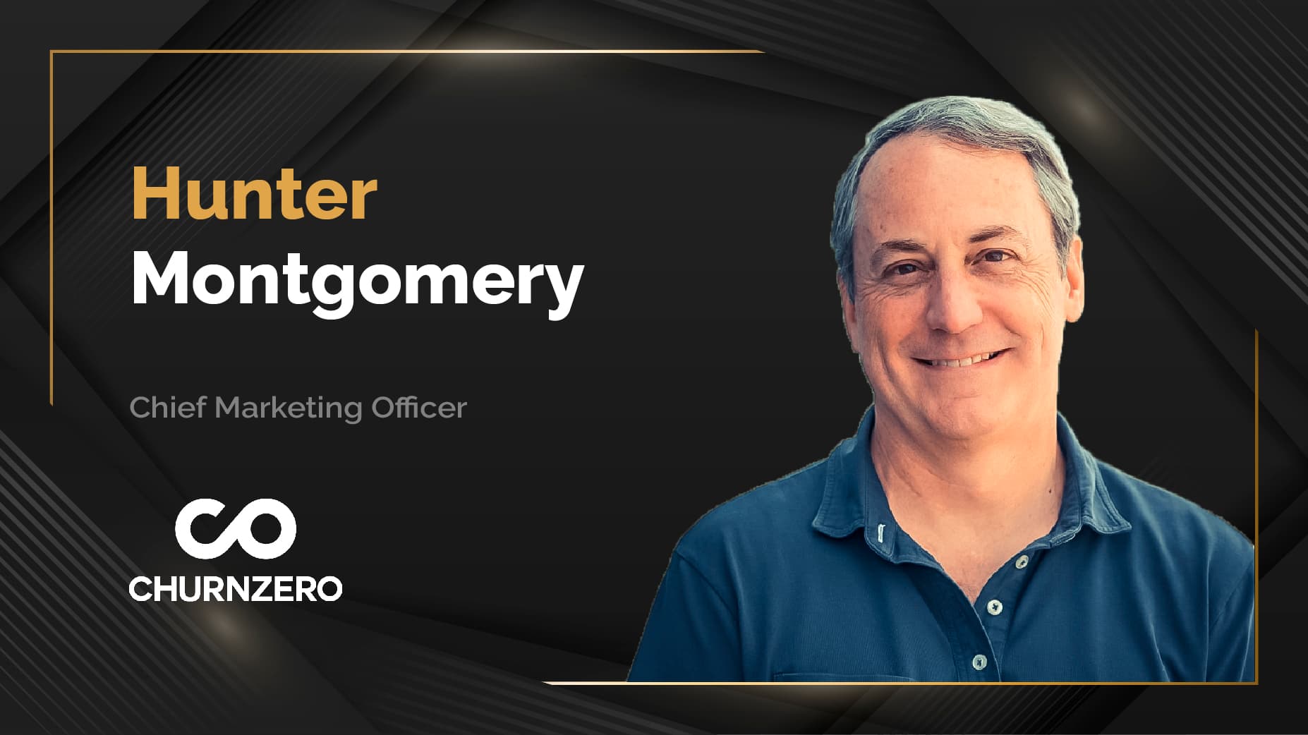 MarTech360 Interview With Hunter Montgomery, Chief Marketing Officer, ChurnZero