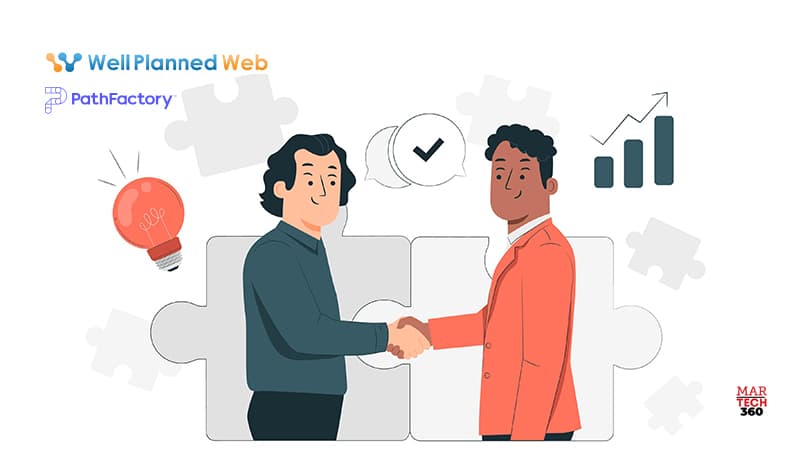 Well Planned Web Partners With PathFactory To Provide Innovative Marketing Solutions That Will Drive Better Content Engagement For B2B Businesses