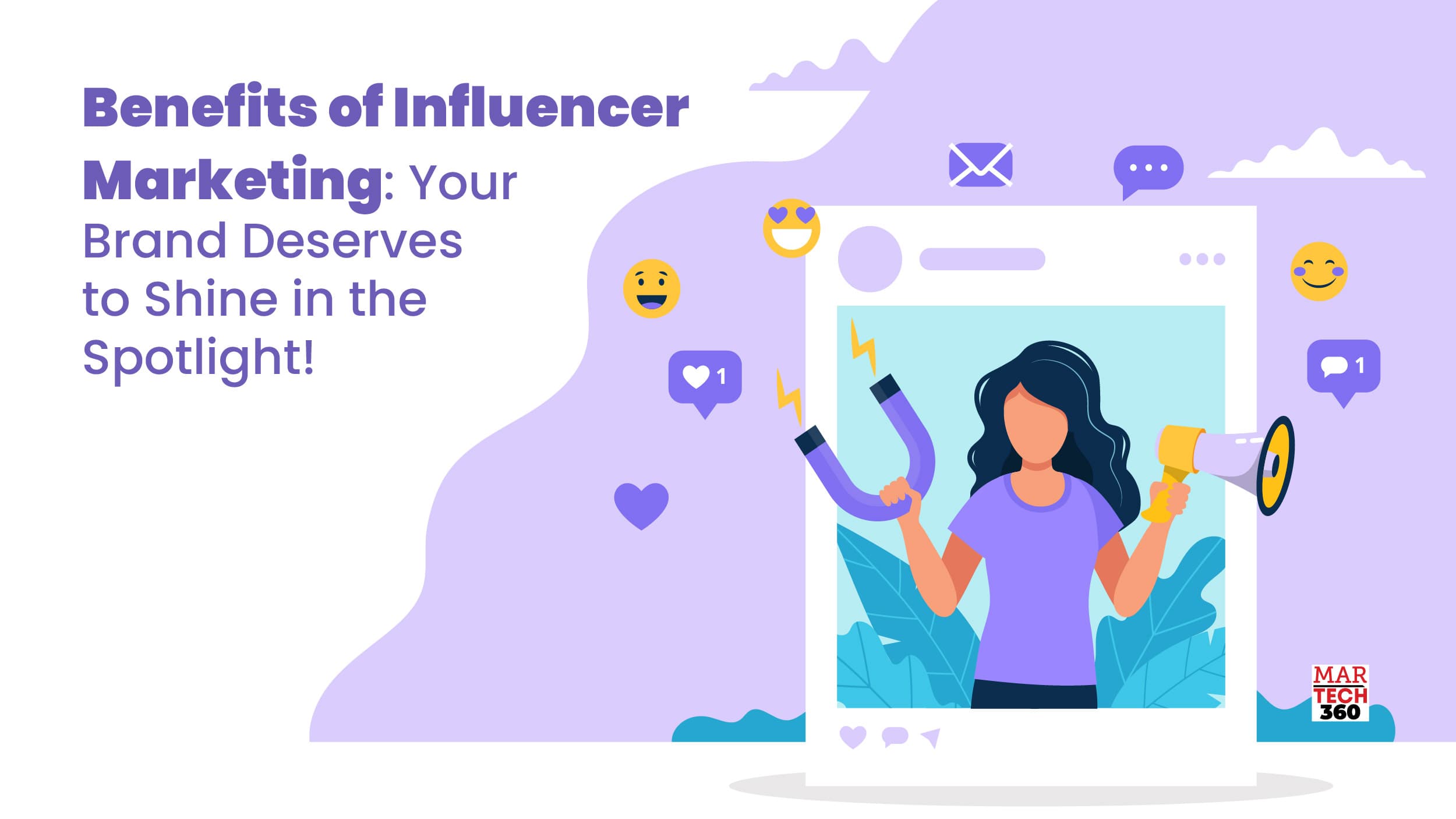 Benefits of Influencer Marketing: Your Brand Deserves to Shine in the Spotlight!
