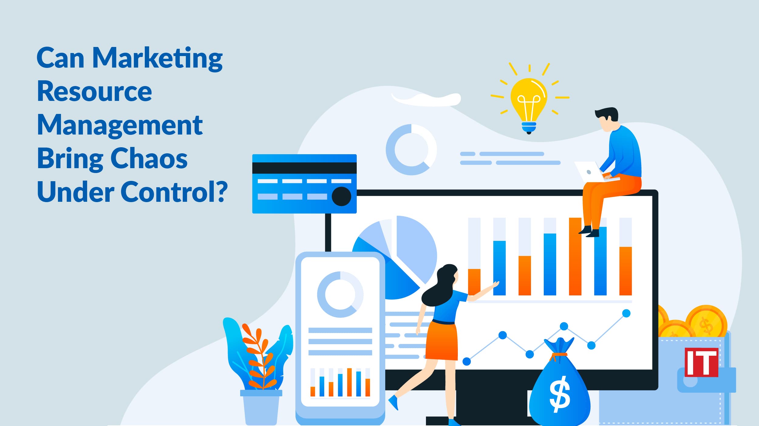 Can Marketing Resource Management Bring Chaos Under Control?