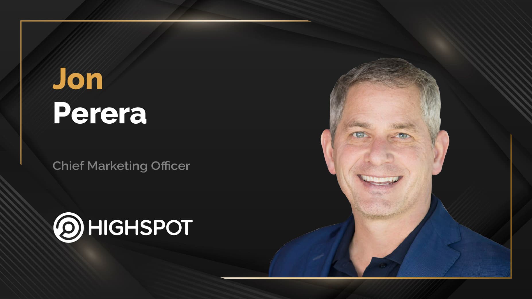 MarTech360 Interview With Jon Perera, CMO at Highspot