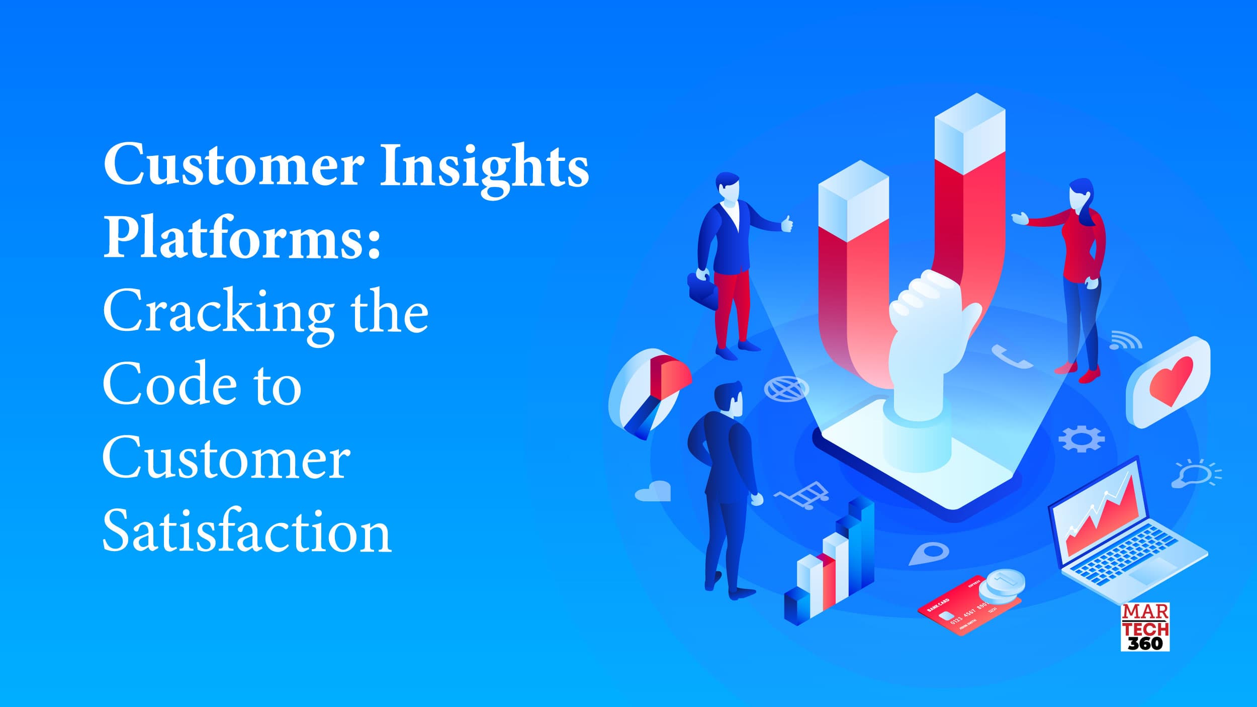 Customer Insights Platforms: Cracking the Code to Customer Satisfaction