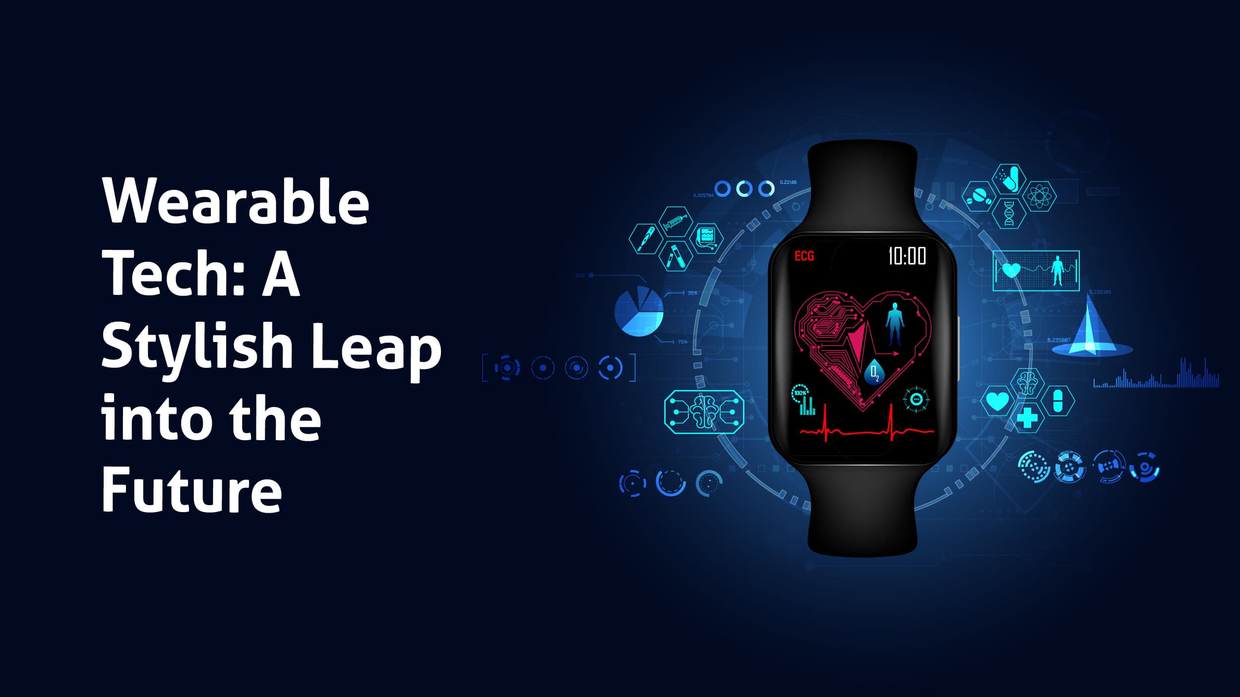 Wearable Tech: A Stylish Leap into the Future