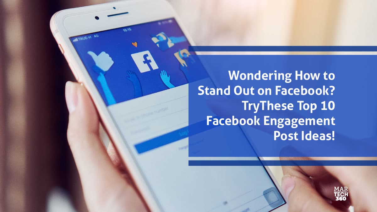 Wondering How to Stand Out on Facebook? Try These Top 10 Facebook Engagement Post Ideas!