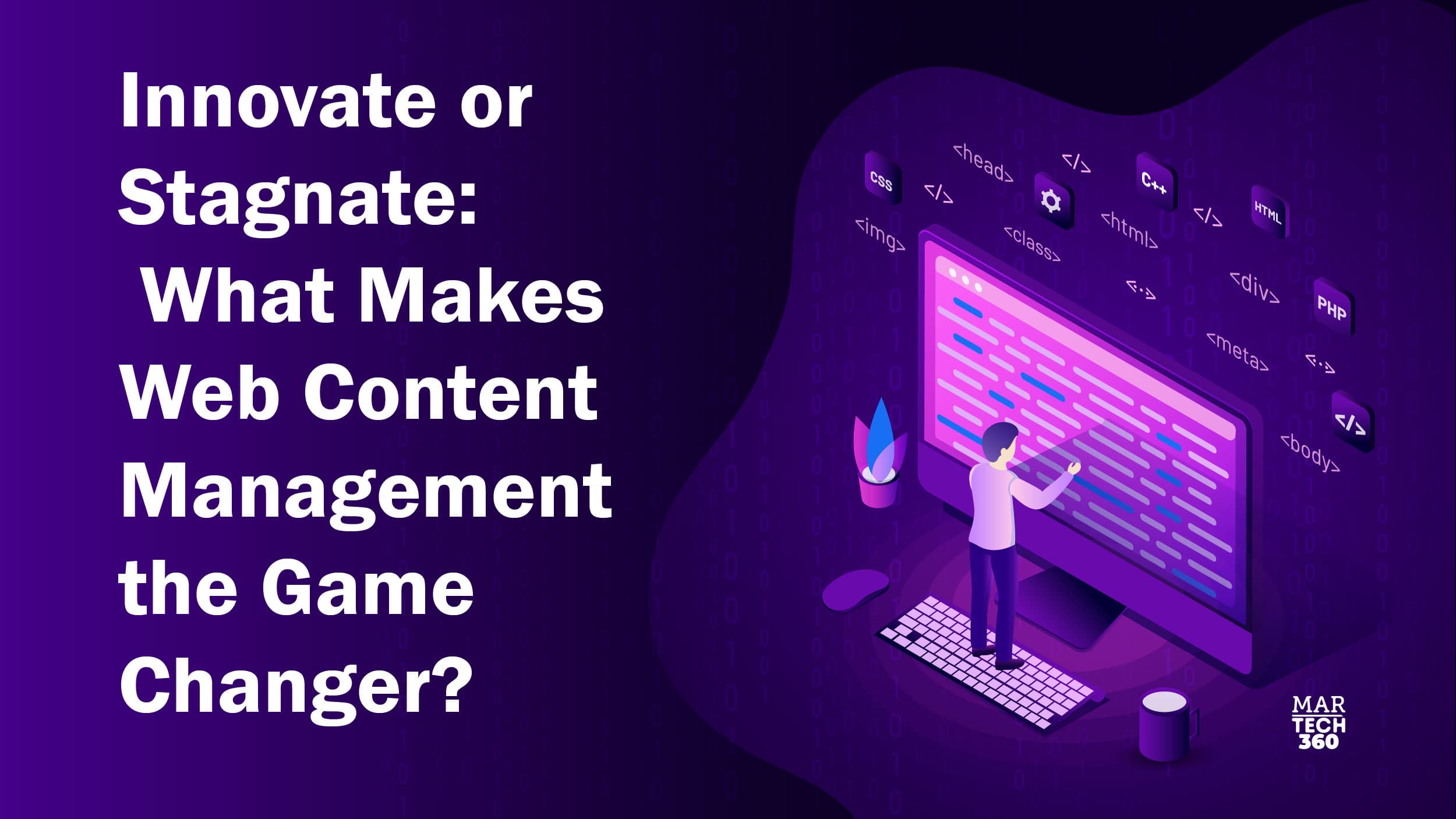 Innovate or Stagnate: What Makes Web Content Management the Game Changer?
