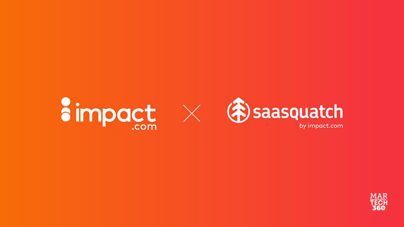 impact.com Announces Acquisition of SaaSquatch to Help Brands Increase Revenue and Reach New Audiences Through Authentic and Trusted Customer Referrals