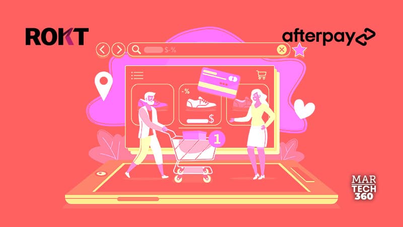 Afterpay Partners with Rokt to Expand Ads Business and Offer Shoppers More Relevant Ecommerce Experiences