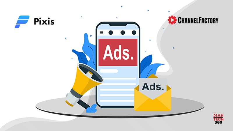 Pixis.ai and Channel Factory announce exclusive partnership to maximise advertiser ROI