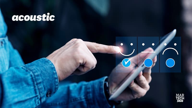 Acoustic Announces Global Acoustic Connect(SM) Momentum, Increased Talent Investments as Demand for Real-Time Customer Engagement Rises
