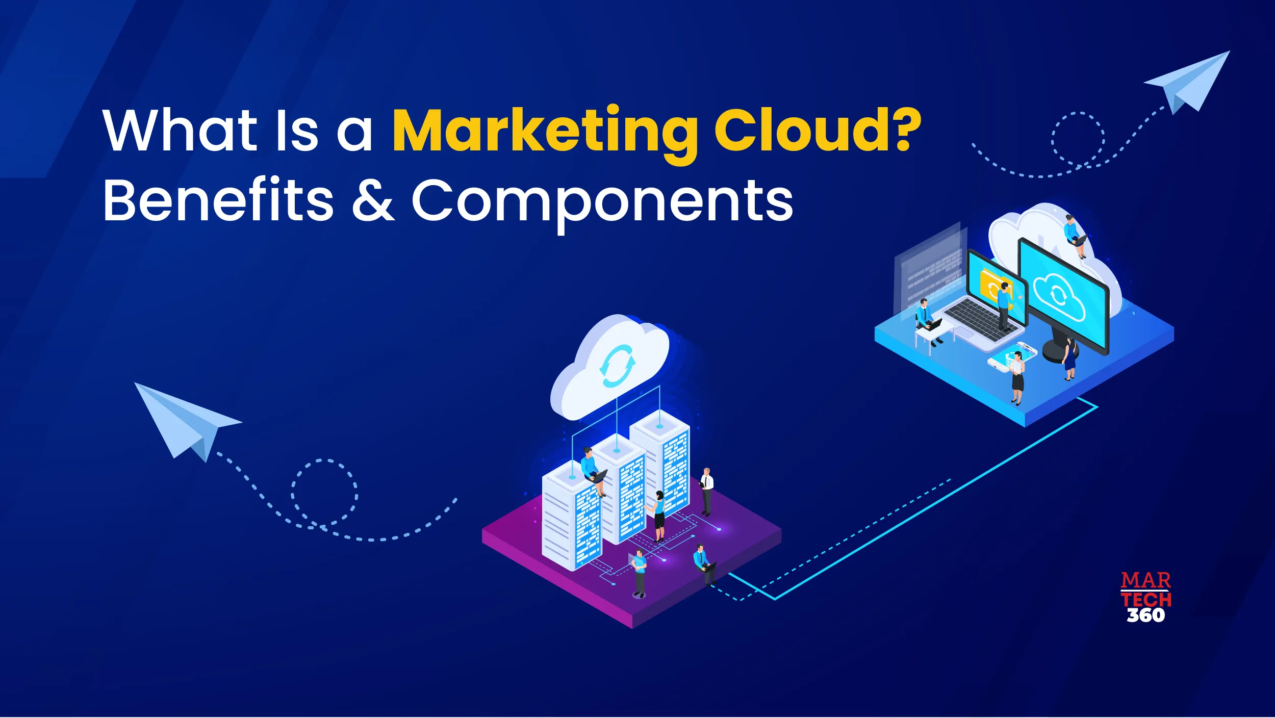 What Is a Marketing Cloud? Benefits & Components