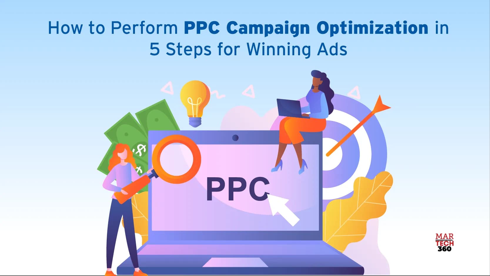 How to Perform PPC Campaign Optimization in 5 Steps for Winning Ads