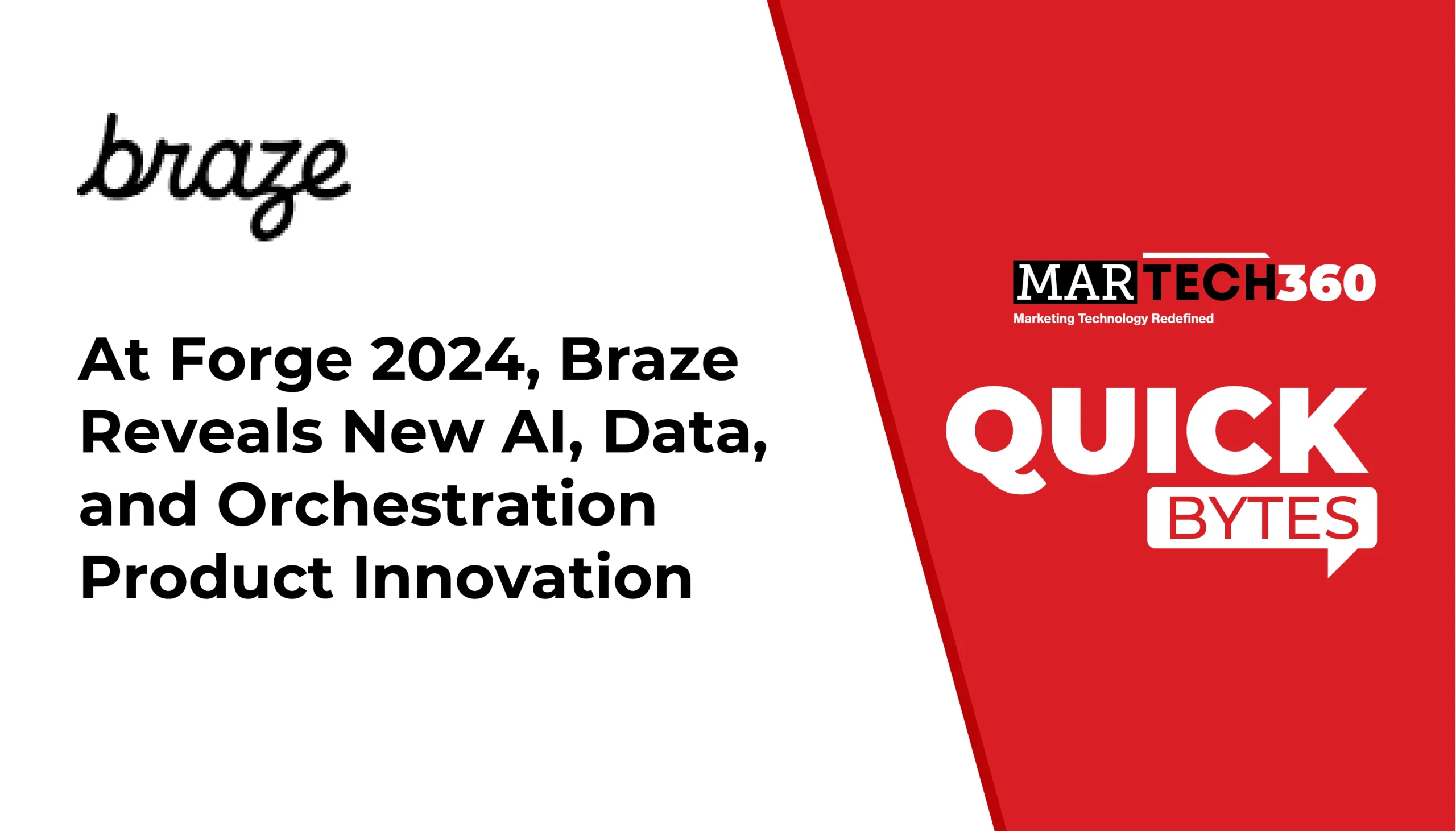 At Forge 2024, Braze Reveals New AI, Data, and Orchestration Product Innovation