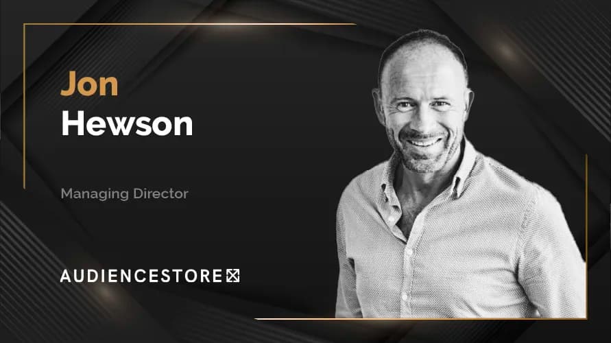 MarTech360 Interview with Jon Hewson, Managing Director at Audience Store