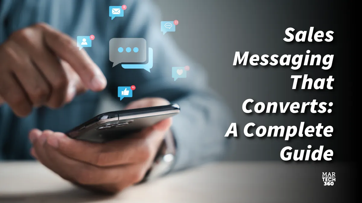 Sales Messaging That Converts: A Complete Guide