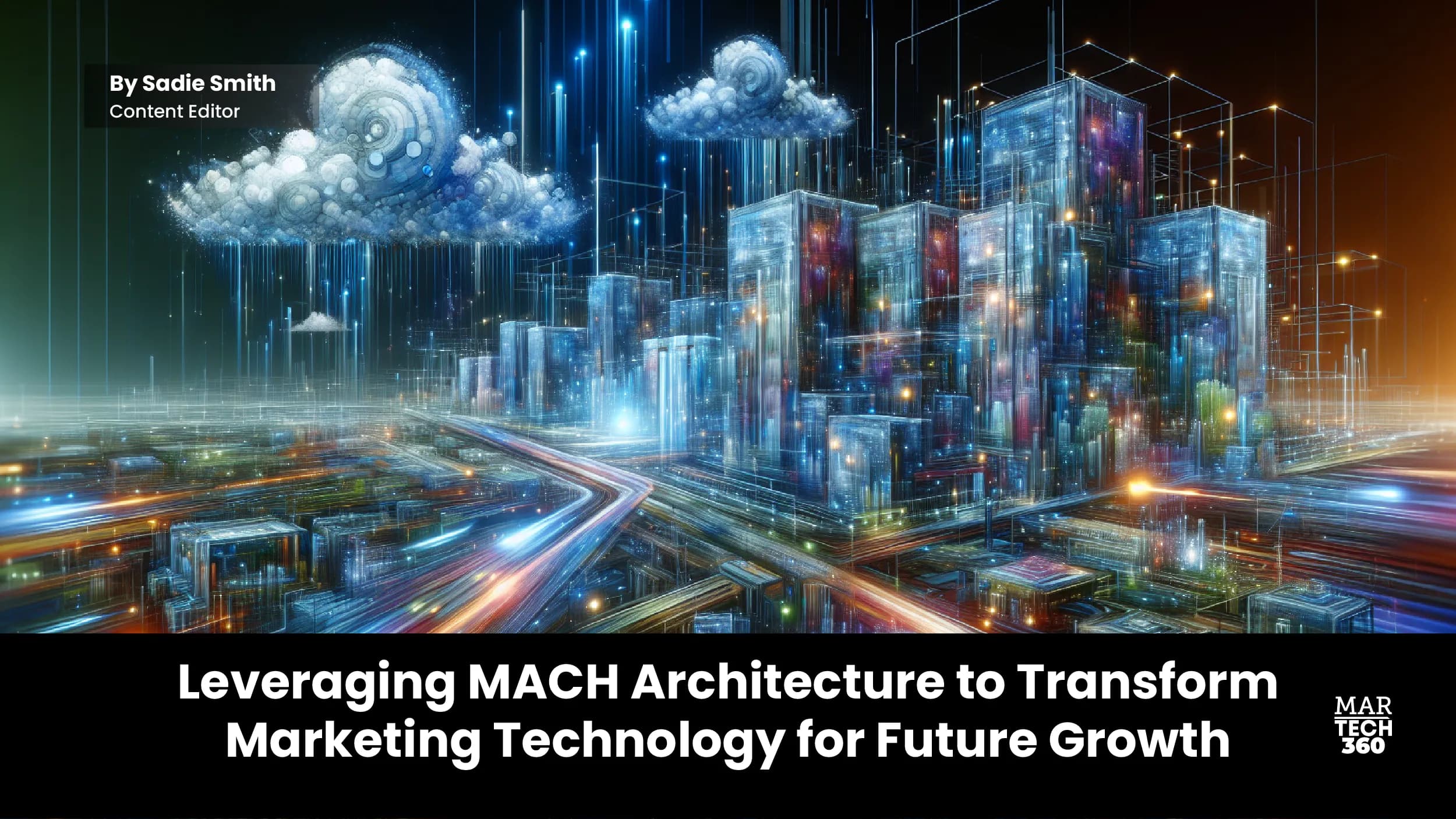 Leveraging MACH Architecture to Transform Marketing Technology for Future Growth