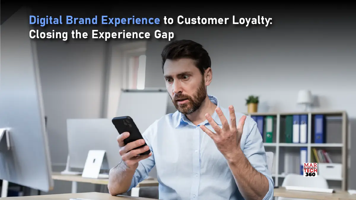 Digital Brand Experience to Customer Loyalty: Closing the Experience Gap