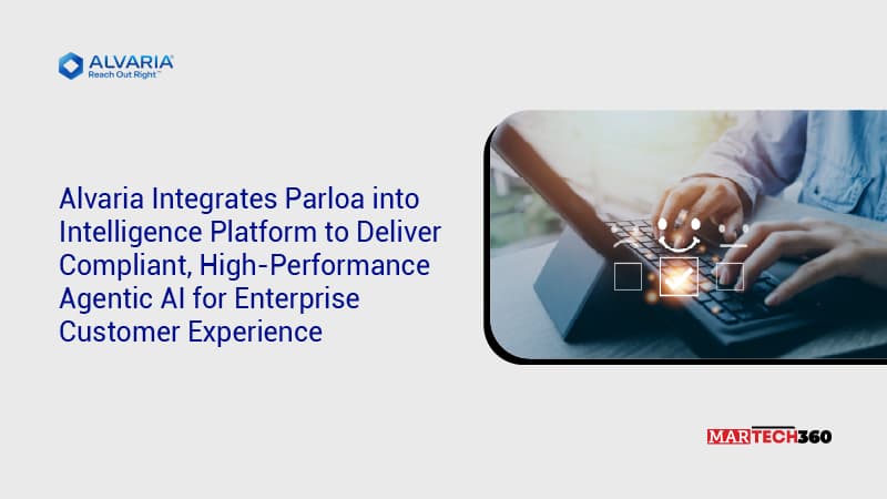 Alvaria Integrates Parloa into Intelligence Platform to Deliver Compliant, High-Performance Agentic AI for Enterprise Customer Experience