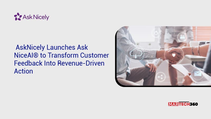 AskNicely Launches Ask NiceAI® to Transform Customer Feedback Into Revenue-Driven Action