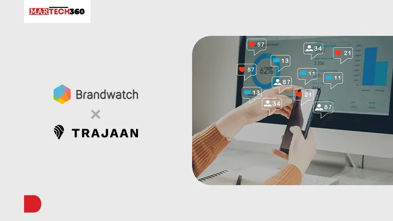 Brandwatch and Trajaan Partner to Enhance Consumer Insights