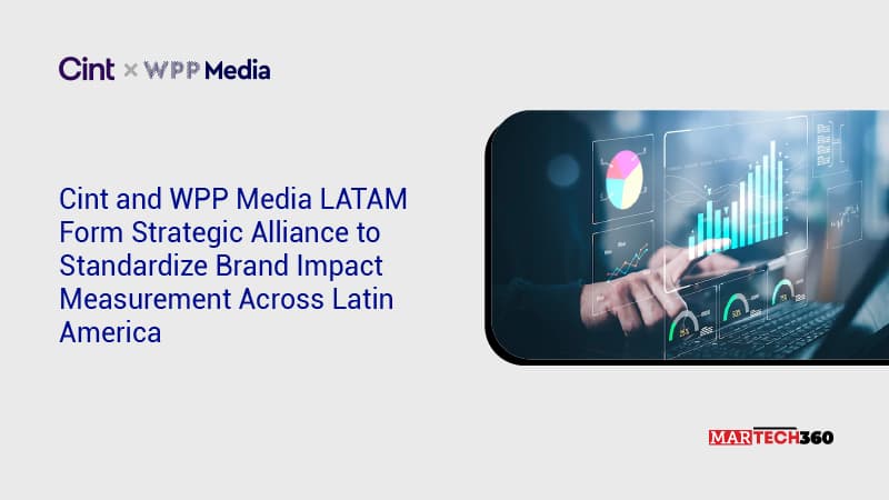 Cint and WPP Media LATAM Form Strategic Alliance to Standardize Brand Impact Measurement Across Latin America