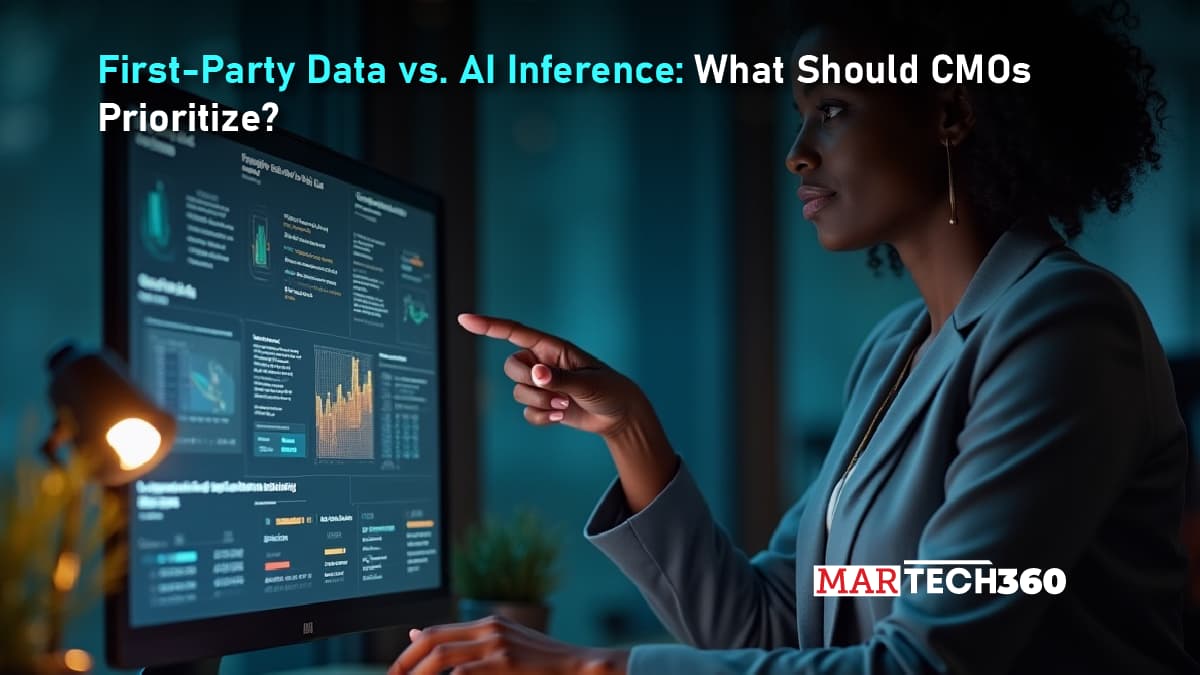 First-Party Data vs. AI Inference: What Should CMOs Prioritize?