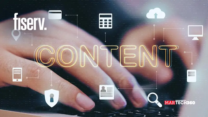 Fiserv Launches Content Next to Accelerate AI-Driven Content Management and Workflow Optimization