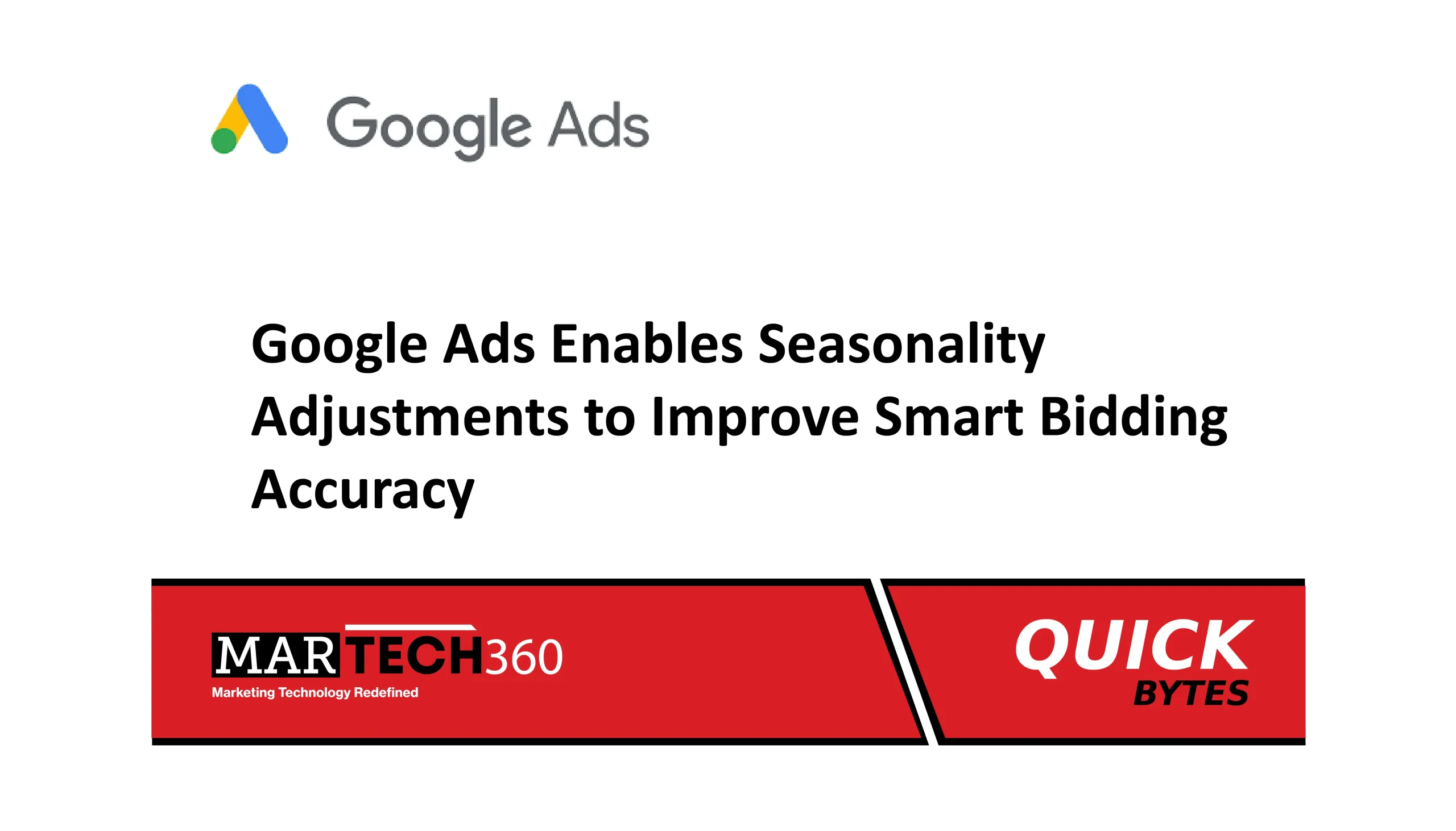 Google Ads Enables Seasonality Adjustments to Improve Smart Bidding Accuracy
