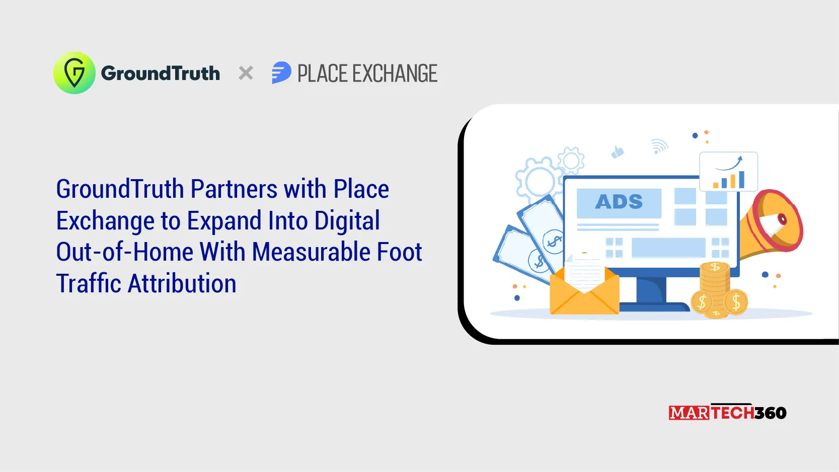 GroundTruth Partners with Place Exchange to Expand Into Digital Out-of-Home With Measurable Foot Traffic Attribution