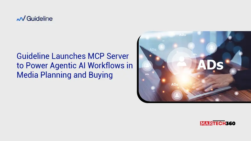 Guideline Launches MCP Server to Power Agentic AI Workflows in Media Planning and Buying